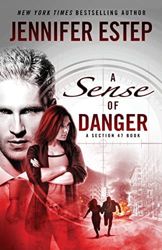 A Sense of Danger: A Section 47 book