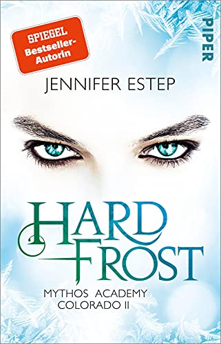 Hard Frost (Mythos Academy Colorado 2): Mythos Academy Colorado 2