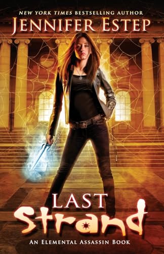 Last Strand: An Elemental Assassin book von Jennifer Estep