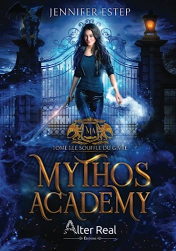 Le souffle du givre: Mythos Academy - T01