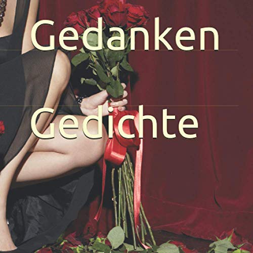 Gedichte Gedanken von Independently published