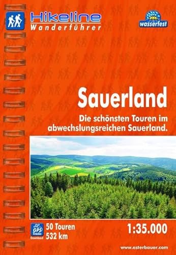 Hikeline Wanderführer Sauerland. Die schönsten Touren im abwechslungsreichen Sauerland. 1:35.000, 532 km, wasserfest, GPS-Tracks zum Download