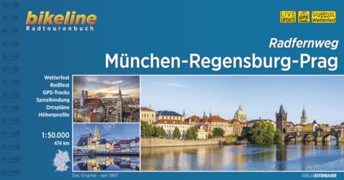 München-Regensburg-Prag Radfernweg: 1:50.000, 474 km, wetterfest/reißfest, GPS-Tracks Download, LiveUpdate (Bikeline Radtourenbücher)