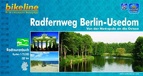 Bikeline Radfernweg Berlin - Usedom. Von der Metropole an die Ostsee. 1:75000; wasserfest und reißfest; GPS-Tracks Download