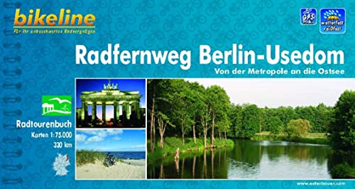 Bikeline Radfernweg Berlin - Usedom. Von der Metropole an die Ostsee. 1:75000; wasserfest und reißfest; GPS-Tracks Download Bikeline Radfernweg Berlin - Usedom. Von der Metropole an die Ostsee. 1:75000; wasserfest und reißfest; GPS-Tracks Download