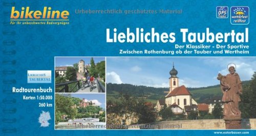 Bikeline Radtourenbuch Liebliches Taubertal. Der Klassiker – Der Sportive. Zwischen Rothenburg ob der Tauber und Wertheim, 1 : 50 000, wetterfest/reißfest, GPS-Tracks Download Bikeline Radtourenbuch Liebliches Taubertal. Der Klassiker – Der Sportive. Zwischen Rothenburg ob der Tauber und Wertheim, 1 : 50 000, wetterfest/reißfest, GPS-Tracks Download