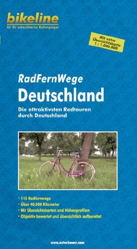 Bikeline Radtourenbuch: Radfernwege Deutschland: Die attraktivsten Radtouren durch Deutschland. 40.000 km, Kartenskizzen, Höhenprofile, mit extra Übersichtskarte 1:1.000.000