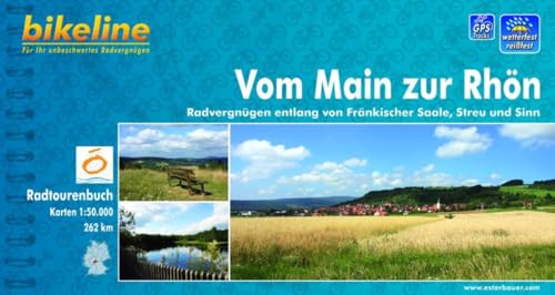 Bikeline: Vom Main zur Rhön. Radvergnügen entlang von Sinn, Streu und Fränkischer Saale. 1 : 50 000, 262 km, wetterfest/reißfest, GPS-Tracks Download