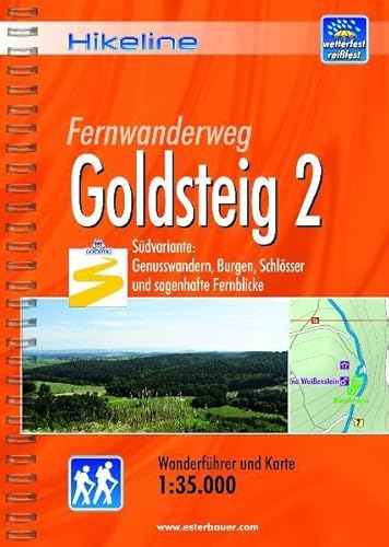 Hikeline Fernwanderweg Goldsteig 2 S▒dvariante, 383 km, 1:35.000: S▒dvariante: Genusswandern, Burgen, Schl▒sser und sagenhafte Fernblicke, wetterfest von Esterbauer GmbH