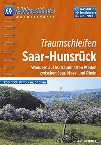 Hikeline Wanderführer Hunsrück, Wandern auf 50 traumhaften Pfaden zwischen Saar, Mosel und Rhein, 1 : 50.000, 640 km, wasserfest und reißfest, GPS zum Download