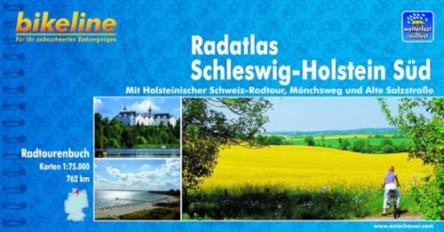 Schleswig - Holstein Süd, Radatlas: Mit Holsteinischer Schweiz-Radtour, Mönchsweg und Alte Salzstraße, 1:75 000, wetterfest und reißfest Schleswig - Holstein Süd, Radatlas: Mit Holsteinischer Schweiz-Radtour, Mönchsweg und Alte Salzstraße, 1:75 000, wetterfest und reißfest