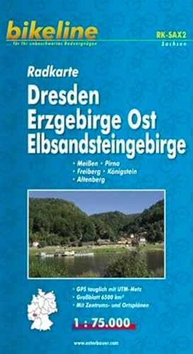 Dresden, Erzgebirge Ost, Elbsandsteingebirge: Meißen, Pirna, Freiberg, Königstein, Altenberg 1:75000. Mit UTM-Netz. (RK-SAX2): Meißen, Pirna, ... Zentrums- und Ortsplänen (Bikeline Radkarte)