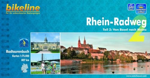 bikeline Radtourenbuch, Rhein-Radweg Teil 2: Von Basel nach Mainz, wetterfest/reißfest bikeline Radtourenbuch, Rhein-Radweg Teil 2: Von Basel nach Mainz, wetterfest/reißfest