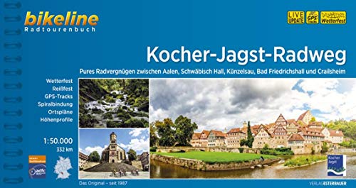 bikeline Radtourenbuch: Kocher-Jagst-Radweg: Radwandern zwischen Aalen, Schwäbisch Hall, Neckar und Crailsheim, wetterfest/reißfest