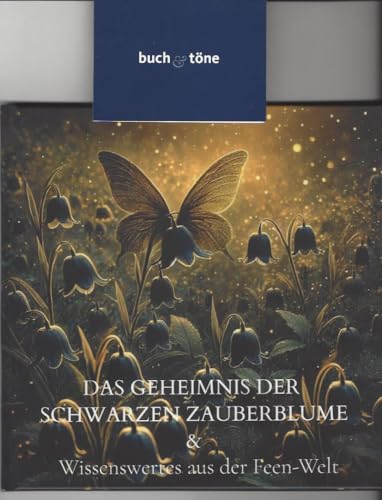 Das Geheimnis der schwarzen Zauberblume.: Sonderedition von Bookmundo