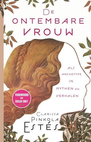 De ontembare vrouw: Als archetype in mythen en verhalen
