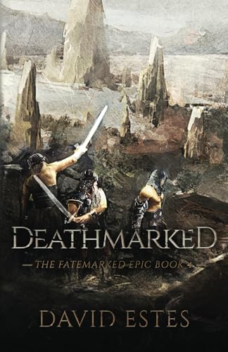 Deathmarked (The Fatemarked Epic, Band 4) von Independently published