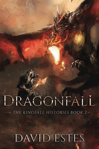 Dragonfall (The Kingfall Histories, Band 2)