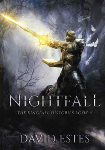 Nightfall (The Kingfall Histories, Band 4)