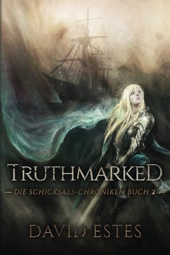 Truthmarked (Die Schicksals-Chroniken, Band 2) von Transcre8 OÜ