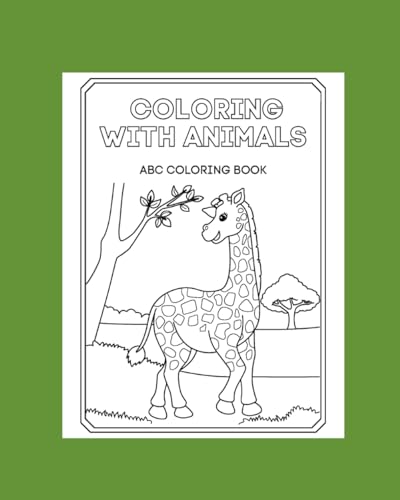 Coloring with Animals: ABC Coloring Book von Independently published