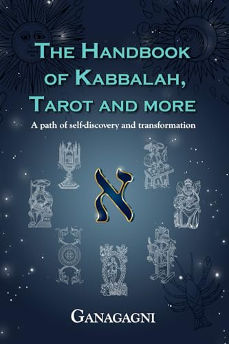 The Handbook of Kabbalah, Tarot and more: A path of self-discovery and transformation von F. Lepine Publishing