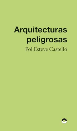 Arquitecturas peligrosas (Micro, Band 14) von Puente Editores