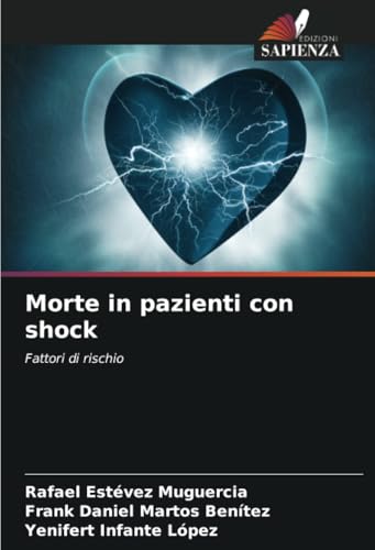 Morte in pazienti con shock: Fattori di rischio von Edizioni Sapienza