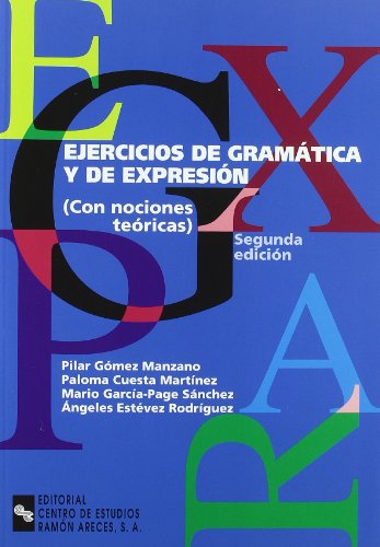 Ejercicios de gramática y de expresión (con nociones teóricas) (Libro Técnico)