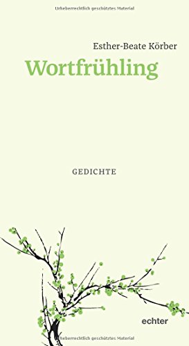Wortfrühling: Gedichte