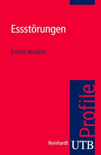 Essstörungen. UTB Profile (Uni-Taschenbücher S) von UTB, Stuttgart