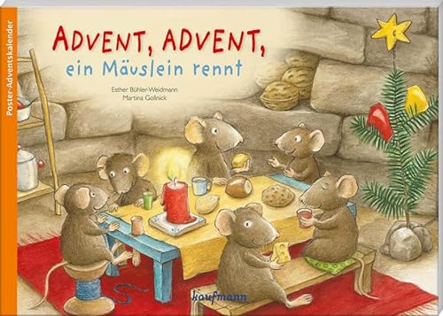 Advent, Advent, ein Mäuslein rennt: Poster-Adventskalender (Adventskalender mit Geschichten für Kinder: Ein Buch zum Vorlesen und Basteln) von Kaufmann