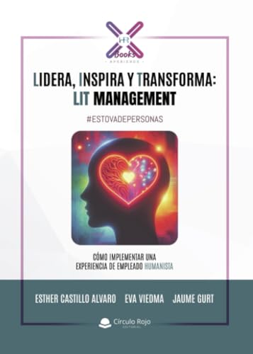 Lidera, Inspira y Transforma: LIT Management von Grupo Editorial Círculo Rojo SL