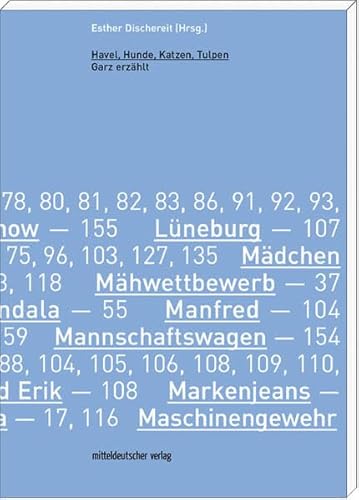 Havel, Hunde, Katzen, Tulpen: Garz erzählt