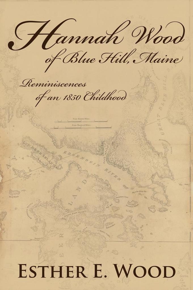 Hannah Wood of Blue Hill Maine von Genealogy House