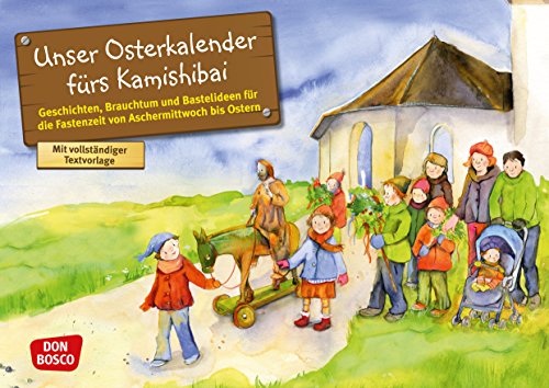 Unser Osterkalender fürs Kamishibai. Entdecken - Erzählen - Begreifen: Kalender. (Bilderbuchgeschichten für unser Erzähltheater) Unser Osterkalender fürs Kamishibai. Entdecken - Erzählen - Begreifen: Kalender. (Bilderbuchgeschichten für unser Erzähltheater) von Don Bosco