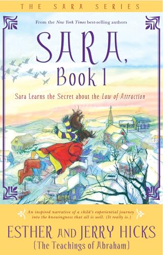 Sara, Book 1: Sara Learns The Secret About The Law Of Attraction (The Sara Series, Band 1) von Hay House UK Ltd