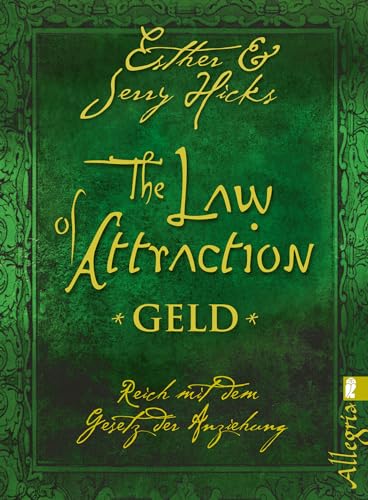 The Law of Attraction - Geld: Reich mit dem Gesetz der Anziehung von Ullstein Taschenbuchvlg.