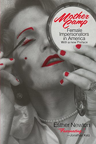 Mother Camp: Female Impersonators in America (Emersion: Emergent Village resources for communities of faith) von University of Chicago Press