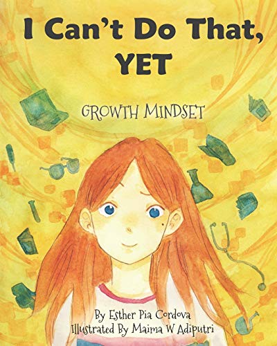I Can't Do That, YET: Growth Mindset (Growth Mindset Book) von CREATESPACE