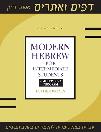 Modern Hebrew for Intermediate Students: A Multimedia Program Modern Hebrew for Intermediate Students: A Multimedia Program