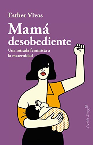 Mamá desobediente (ENSAYO)