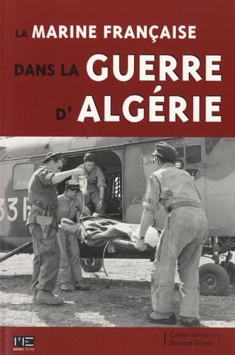 Marine Francaise Dans La Guerre D'Algerie von MARINES NANTES