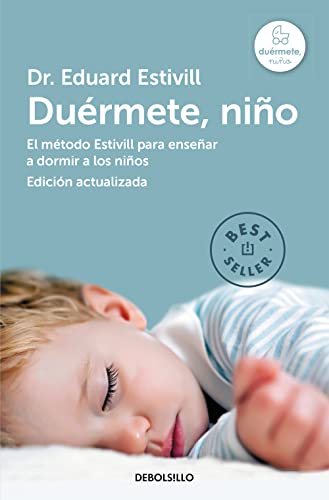 Duérmete, niño: El método Estivill para enseñar a dormir a los niños (Best Seller)