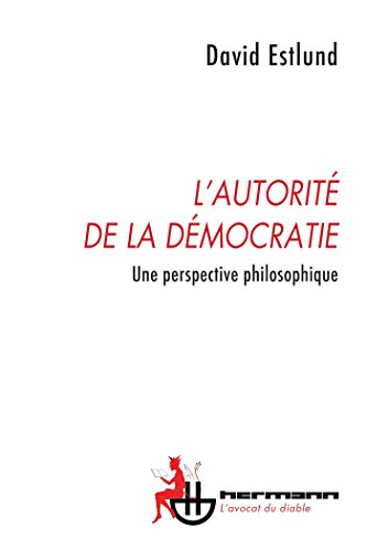 L'autorité de la démocratie: Une perspective philosophique