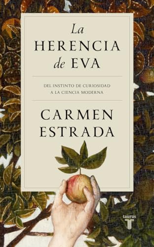 La herencia de Eva: Del instinto de curiosidad a la ciencia moderna (Pensamiento)