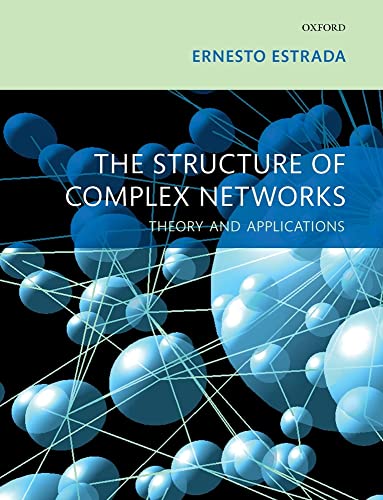 The Structure of Complex Networks: Theory and Applications von Oxford University Press