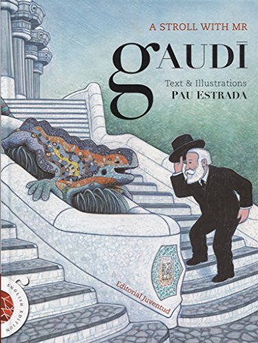 A stroll with Gaudi (ALBUMES ILUSTRADOS)