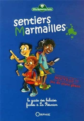 Sentiers Marmailles: Le guide des balades faciles à La Réunion von ORPHIE