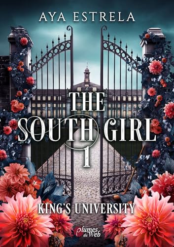 The Southgirl : Tome 1 - Kings University: Avec une carte collector offerte